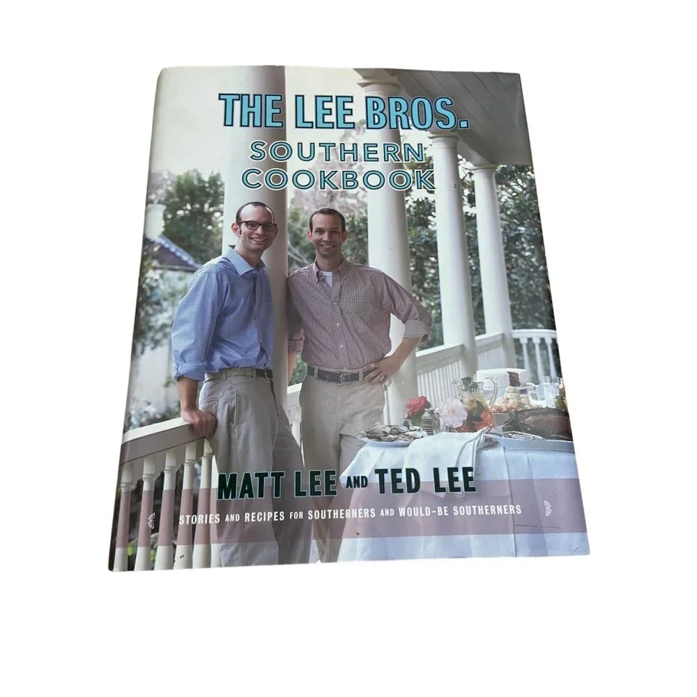 The Lee Bros Southern Cookbook 2006 Matt & Ted Lee Stories Recipes Hardcover